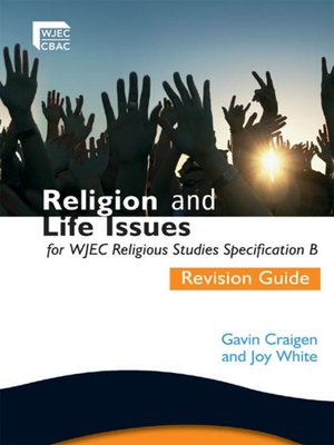 cover image of Religion and Life Issues Revision Guide for WJEC GCSE Religious Studies Specification B, Unit 1
